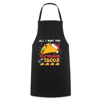 All I Want For Christmas Is Tacos - Kochschürze - Schwarz - Vorne - AI Model Male 185 dark (185cm)
