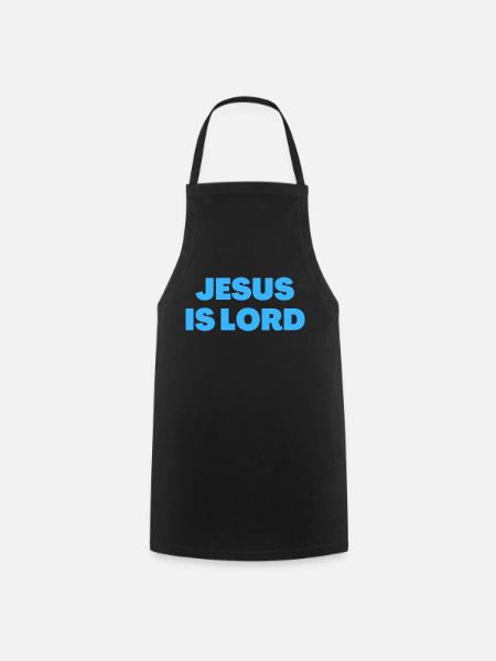 Jesus ist Herr - Christliche Zitate - Kochschürze - Schwarz