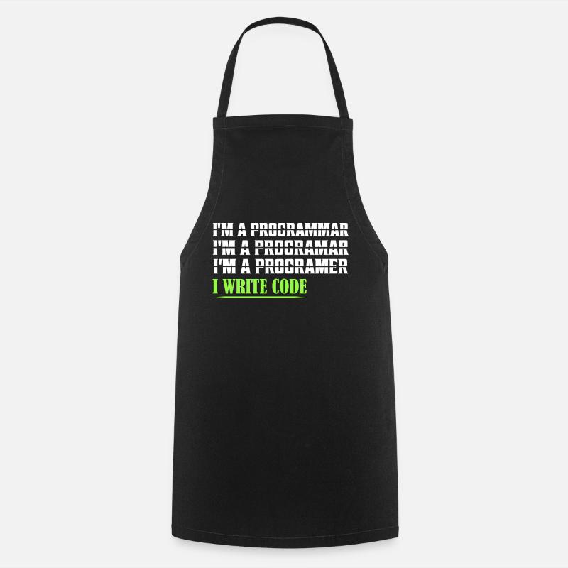 I'm A Programmar ........ I Write Code Coding Soft - Kochschürze - Schwarz
