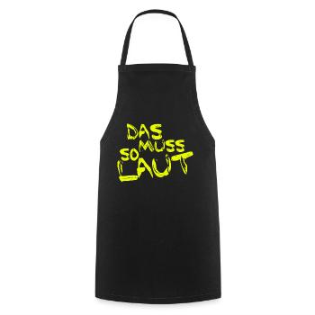 Lustige Sprüche - DAS MUSS SO LAUT - Kochschürze - Schwarz - Vorne - AI Model Male 185 dark (185cm)