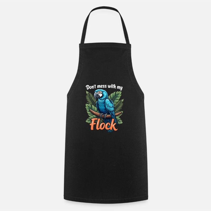 Macaw Bird Don't Mess With Bird Owner Macaw Lover - Cooking Apron - black