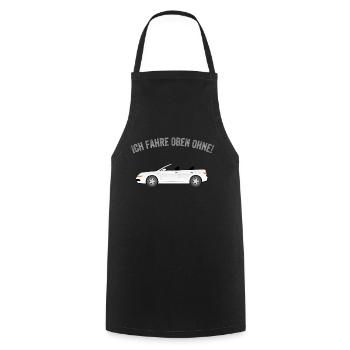 Ich fahre oben ohne! Cooler Spruch Cabrio Fahrer - Kochschürze - Schwarz - Vorne - AI Model Male 185 dark (185cm)