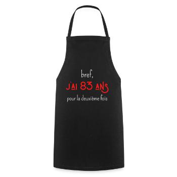 bref j'ai 83 ans pour la deuxième fois - Tablier de cuisine - noir - Devant - AI Model Male 185 dark (185cm)