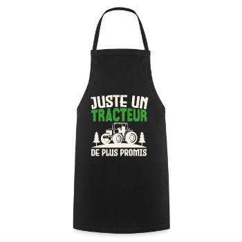 Juste un tracteur. de plus promis. agriculteur - Tablier de cuisine - noir - Devant - AI Model Male 185 dark (185cm)