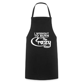 I Workout To Burn The Crazy Bodybuilding Fitness - Cooking Apron - black - Front - AI Model Male 185 dark (185cm)