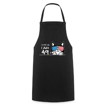 I'm Not 50, I Am 49 Plus 1 Middle Finger Cat Flip - Cooking Apron - black - Front - AI Model Male 185 dark (185cm)