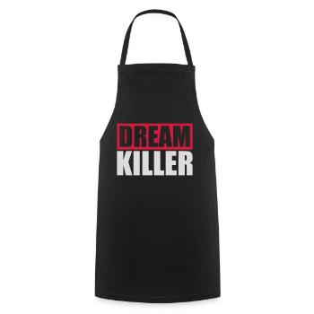 dream killer Pessimisten Zitat - Kochschürze - Schwarz - Vorne - AI Model Male 185 dark (185cm)