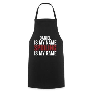 Daniel ist mein Name Verderben ist mein Spiel - Kochschürze - Schwarz - Vorne - AI Model Male 185 dark (185cm)