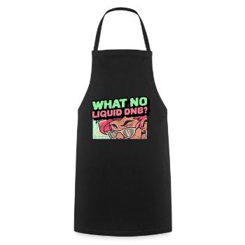 Liquid Drum N Bass Raver DNB Junglist Funk Soulful - Cooking Apron - black - Front - AI Model Male 185 dark (185cm)