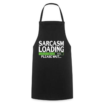 Sarcasm Loading please wait - Cooking Apron - black - Front - AI Model Male 185 dark (185cm)