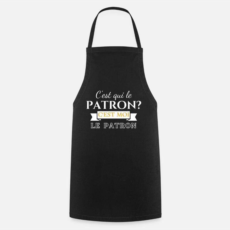 T-shirt c'est qui le patron C'est moi le patron! - Tablier de cuisine - noir