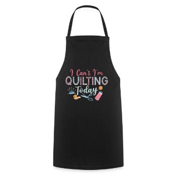 I Can't I'm Quilting Today Sewing Quilter - Cooking Apron - black - Front - AI Model Male 185 dark (185cm)