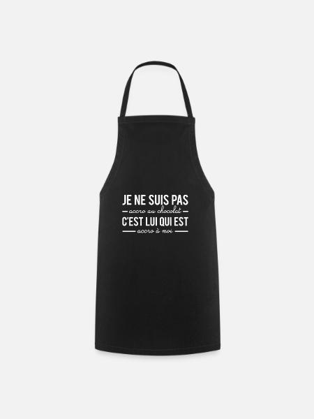 C'est le chocolat qui est accro à moi humour - Tablier de cuisine - noir