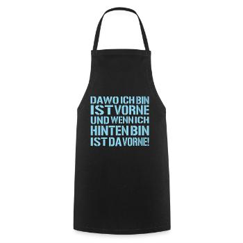 da-wo-ich-bin-ist-vorne - Ego Spruch - Kochschürze - Schwarz - Vorne - AI Model Male 185 dark (185cm)