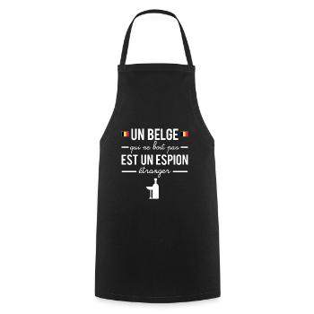 Un belge qui ne boit pas est un espion étranger - Tablier de cuisine - noir - Devant - AI Model Male 185 dark (185cm)