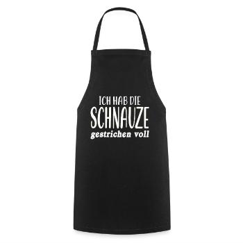 Ich hab die Schnauze gestrichen voll Schnauze Voll - Kochschürze - Schwarz - Vorne - AI Model Male 185 dark (185cm)