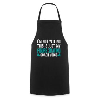 I'm Not Yelling Figure Skating Coach Voice Skate I - Cooking Apron - black - Front - AI Model Male 185 dark (185cm)