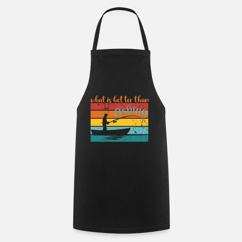 Quoi de mieux que la pêche - Tablier de cuisine - noir