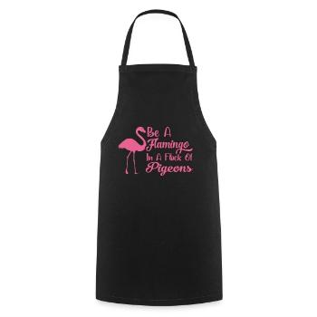 Be A Flamingo In A Flock Of Pigeons - Cooking Apron - black - Front - AI Model Male 185 dark (185cm)