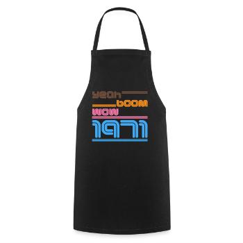 Year of birth Shirt Retro yes Boom Wow 1971 - Cooking Apron - black - Front - AI Model Male 185 dark (185cm)