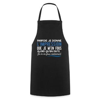 Je m'en fous cadeau humour - Tablier de cuisine - noir - Devant - AI Model Male 185 dark (185cm)
