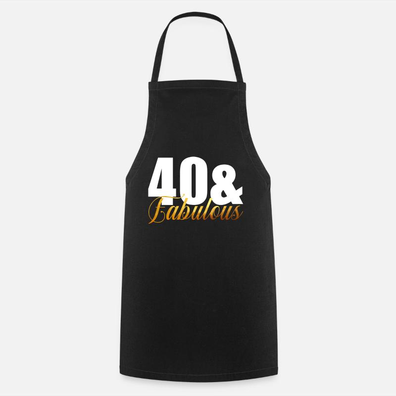 40 & Fabulous - Cooking Apron - black