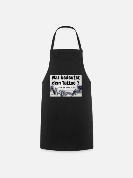 Was bedeutet dein Tattoo - Kochschürze - Schwarz