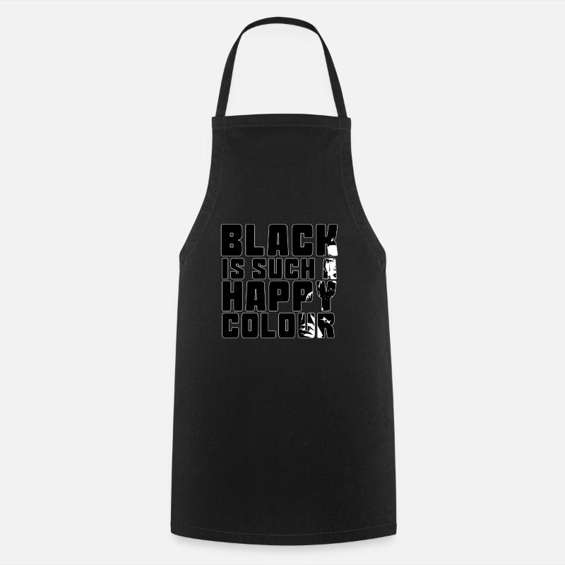 le noir est une couleur si heureuse - Tablier de cuisine - noir