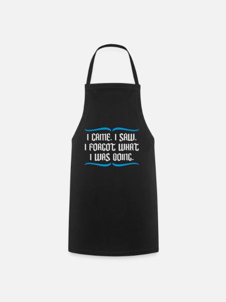 I came saw forget - Cooking Apron - black