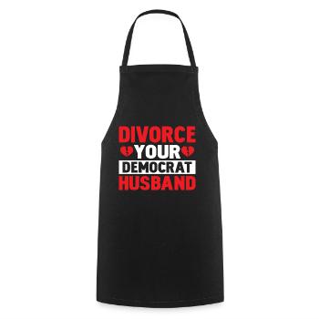 Divorce Your Democrate Husband Divorcee Ex-Wife Wo - Cooking Apron - black - Front - AI Model Male 185 dark (185cm)