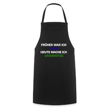 Vaterwitze lustiger Spruch - Kochschürze - Schwarz - Vorne - AI Model Male 185 dark (185cm)