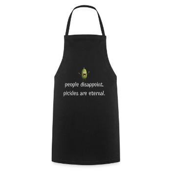 People Disappoint. Pickles Are Eternal Pickle love - Cooking Apron - black - Front - AI Model Male 185 dark (185cm)