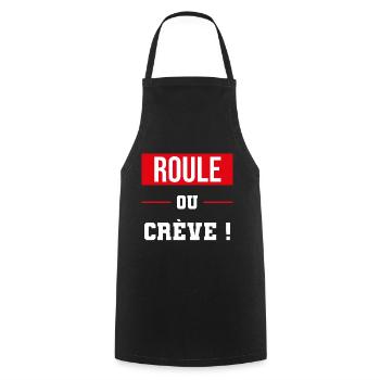 cadeau drôle roule ou crève motard cycliste - Tablier de cuisine - noir - Devant - AI Model Male 185 dark (185cm)
