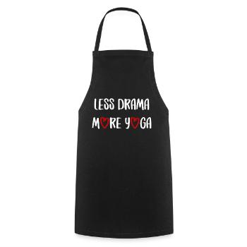 less drama more yoga Sport fitness Spruch Englisch - Kochschürze - Schwarz - Vorne - AI Model Male 185 dark (185cm)