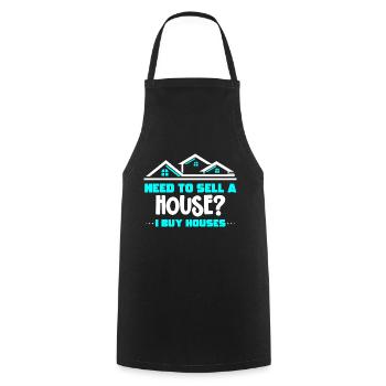 Do you need a house to sell I'm buying - Cooking Apron - black - Front - AI Model Male 185 dark (185cm)