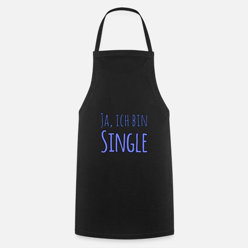 Ja, ich bin Single - Kochschürze - Schwarz