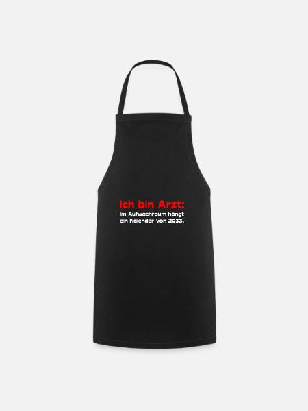Ich bin Arzt - Kochschürze - Schwarz