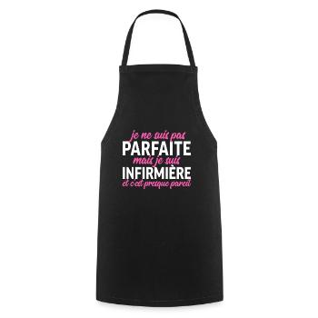 Je ne suis pas parfaite, je suis infirmière - Tablier de cuisine - noir - Devant - AI Model Male 185 dark (185cm)