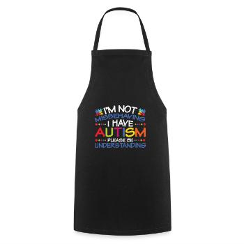 Citation autisme Je ne me comporte pas mal J’ai l’autisme - Tablier de cuisine - noir - Devant - AI Model Male 185 dark (185cm)