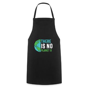 Earth Quote Save The Earth There Is No Planet B - Cooking Apron - black - Front - AI Model Male 185 dark (185cm)
