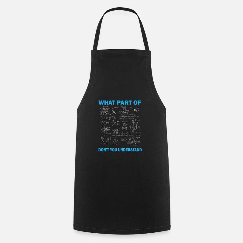 Citation de mathématiques Ne comprenez-vous pas un professeur de mathématiques drôle - Tablier de cuisine - noir