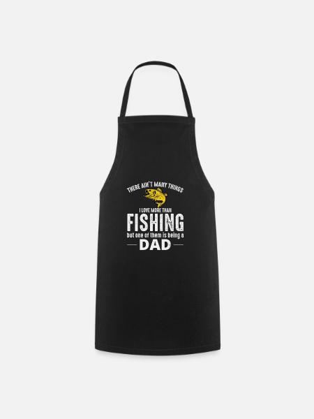 Fishing Dad Fish Outdoor Hobby Activity Funny - Cooking Apron - black