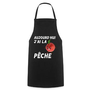 Aujourd'hui J'ai La Pêche Citation Drôle - Tablier de cuisine - noir - Devant - AI Model Male 185 dark (185cm)