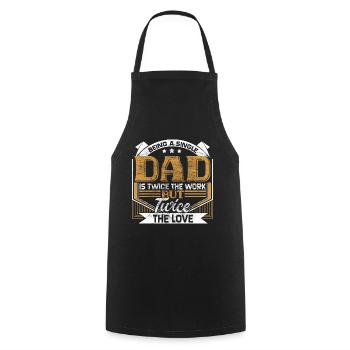 Alleinerziehender Vater Papa Vatertag - Kochschürze - Schwarz - Vorne - AI Model Male 185 dark (185cm)