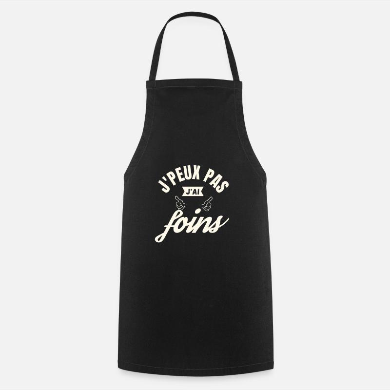 j peux pas j ai foins - Tablier de cuisine - noir