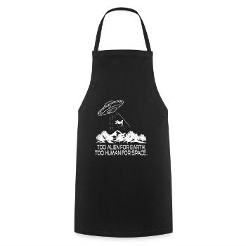 Trop étranger pour la terre Trop humain pour - Tablier de cuisine - noir - Devant - AI Model Male 185 dark (185cm)