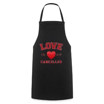 L’amour n’est pas annulé Cadeau de Saint-Valentin - Tablier de cuisine - noir - Devant - AI Model Male 185 dark (185cm)