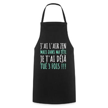 J'ai l' air zen humour phrase drôle cadeau homme - Tablier de cuisine - noir - Devant - AI Model Male 185 dark (185cm)
