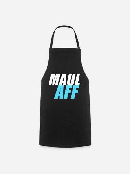 Maulaff Maul Aff - Kochschürze - Schwarz