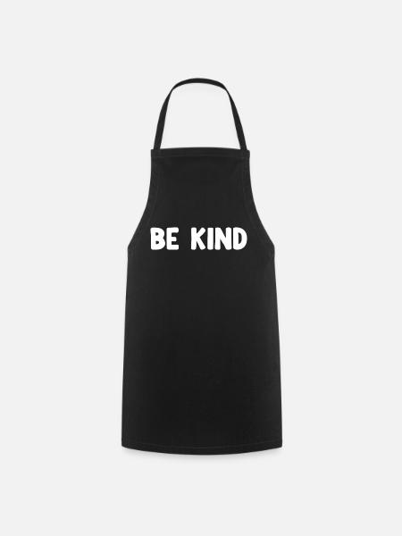 Be Kind - Kochschürze - Schwarz